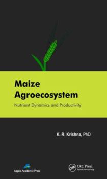 Hardcover Maize Agroecosystem: Nutrient Dynamics and Productivity Book
