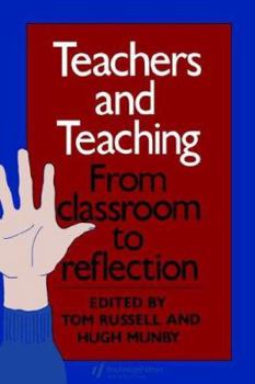 Hardcover Teachers And Teaching: From Classroom To Reflection Book