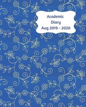 Academic Diary Aug 2019-2020: 8x10 day to a page academic year diary, hourly appointments and space for notes on each page. Perfect for teachers, students and small business owners. Navy with delicate