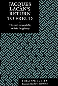 Paperback Jacques Lacan's Return to Freud: The Real, the Symbolic, and the Imaginary Book