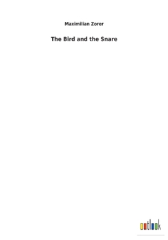 Paperback The Bird and the Snare Book