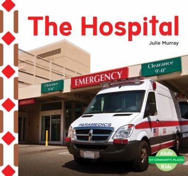 The Hospital - Book  of the My Community: Places