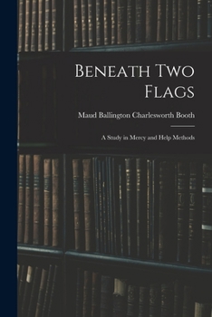 Beneath Two Flags: A Study in Mercy and Help Methods