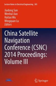 Paperback China Satellite Navigation Conference (Csnc) 2014 Proceedings: Volume III Book