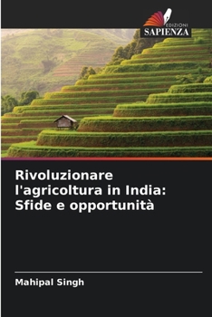 Paperback Rivoluzionare l'agricoltura in India: Sfide e opportunità [Italian] Book