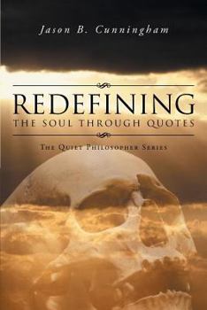 Paperback Redefining the Soul through Quotes: The Quiet Philosopher Series Book