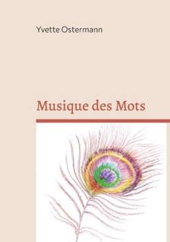 Paperback Musique des Mots: Impromptues poétiques [French] Book