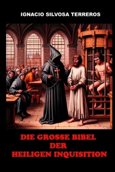 Paperback Die Grosse Bibel der Heiligen Inquisition [German] Book
