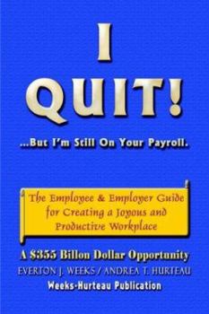 Paperback I Quit . . . but I'm Still on Your Payroll Book