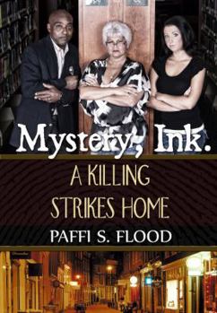 Paperback Mystery, Ink.: A Killing Strikes Home Book