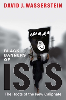 Hardcover Black Banners of ISIS: The Roots of the New Caliphate Book