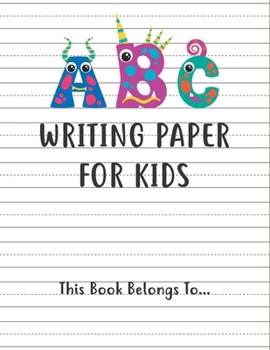 Paperback Kindergarten writing paper with lines Writing Paper for kids: handwriting practice books for kids, practice writing letters for kids, handwriting with Book