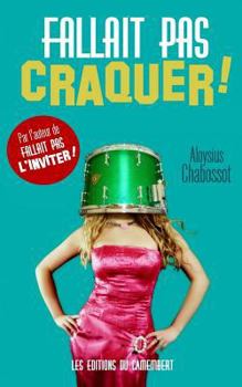 Paperback Fallait pas craquer ! [French] Book