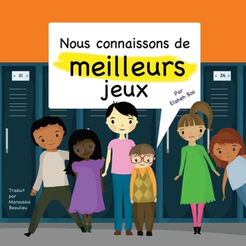 Nous connaissons de meilleurs jeux (French Edition)