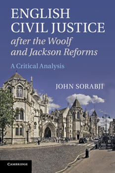 Paperback English Civil Justice after the Woolf and Jackson Reforms Book