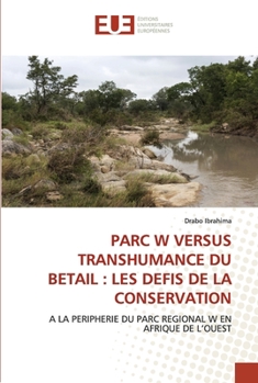 Paperback Parc W Versus Transhumance Du Betail: Les Defis de la Conservation [French] Book