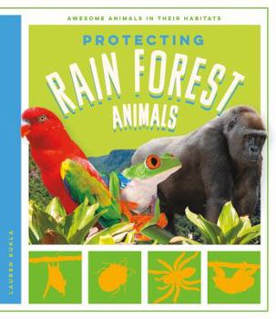 Library Binding Protecting Rain Forest Animals Book