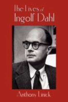 Paperback The Lives of Ingolf Dahl Book
