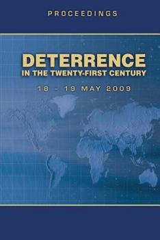 Paperback Deterrence in the Twenty-First Century - Proceedings 18-19 May 2009 Book