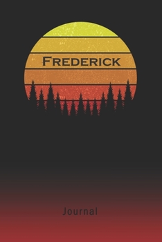 Paperback Journal: Frederick Personalized First Name Personal Writing Diary - Letter F Classic Retro Vintage Sunset Cover - Daily Diaries Book