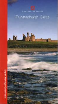 Paperback Dunstanburgh Castle (English Heritage Guidebooks) Book
