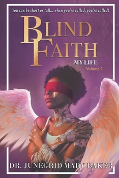 Paperback Blind Faith - My Life: Volume Two Book