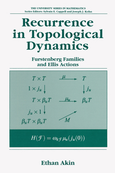 Hardcover Recurrence in Topological Dynamics: Furstenberg Families and Ellis Actions Book