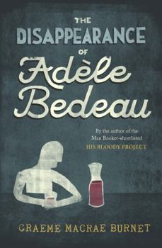 The Disappearance of Adele Bedeau - Book #1 of the Georges Gorski