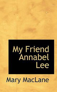 Paperback My Friend Annabel Lee Book