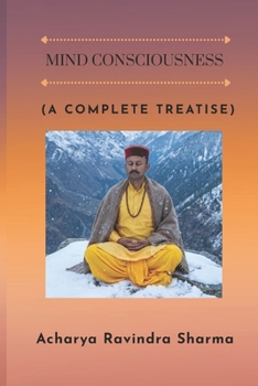 Paperback Mind Consciousness: A Complete Treatise Book