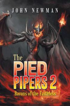Paperback The Pied Pipers 2: Barons of the Faithless Book