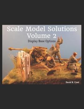 Paperback Scale Model Solutions Volume 2: Display Base Options Book