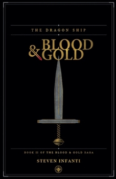 Paperback The Dragon Ship (Blood & Gold) Book