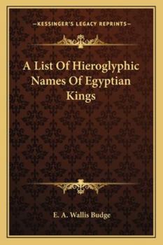 Paperback A List Of Hieroglyphic Names Of Egyptian Kings Book