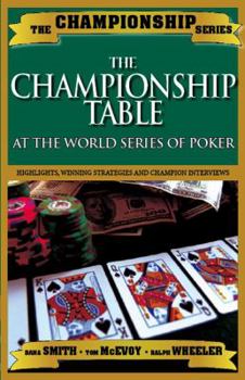 Paperback Championship Table: At the World Series of Poker Book
