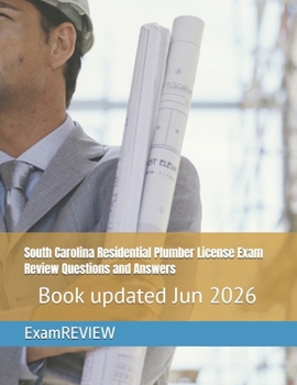 South Carolina Residential Plumber License Exam Review Questions and Answers