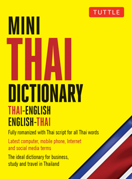 Paperback Mini Thai Dictionary: Thai-English English-Thai, Fully Romanized with Thai Script for All Thai Words Book