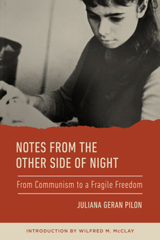 Hardcover Notes from the Other Side of Night: From Communism to a Fragile Freedom Book
