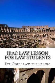 Paperback IRAC Law Lesson For Law Students: Look Inside! Book