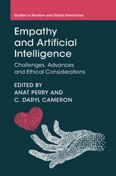 Hardcover Empathy and Artificial Intelligence: Challenges, Advances and Ethical Considerations Book