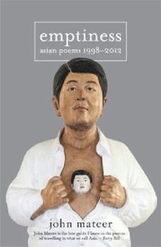 Paperback Emptiness: Asian Poems, 1998-2012 Book
