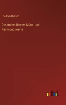 Hardcover Die ptolemäischen Münz- und Rechnungswerte [German] Book