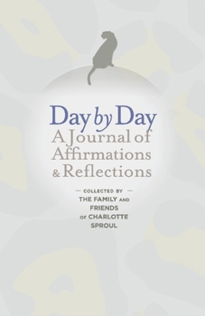 Day by Day: A Journal of Affirmations  Reflections