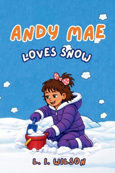 Hardcover Andy Mae Loves Snow Book