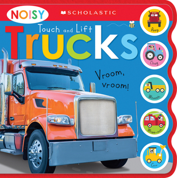 Paperback Noisy Touch and Lift Trucks: Scholastic Early Learners (Sound Book) Book