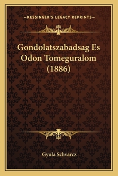 Paperback Gondolatszabadsag Es Odon Tomeguralom (1886) [Hungarian] Book