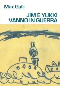 Paperback Jim E Yukki Vanno in Guerra [Italian] Book