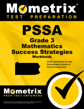Paperback Pssa Grade 3 Mathematics Success Strategies Workbook: Comprehensive Skill Building Practice for the Pennsylvania System of School Assessment Book