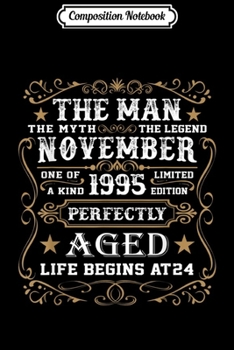 Paperback Composition Notebook: 24th Birthday The Man Myth Legend November 1995 24 Years Journal/Notebook Blank Lined Ruled 6x9 100 Pages Book