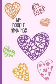 Paperback My Doodle Drawings Sketchbook with Hearts for Girls Book